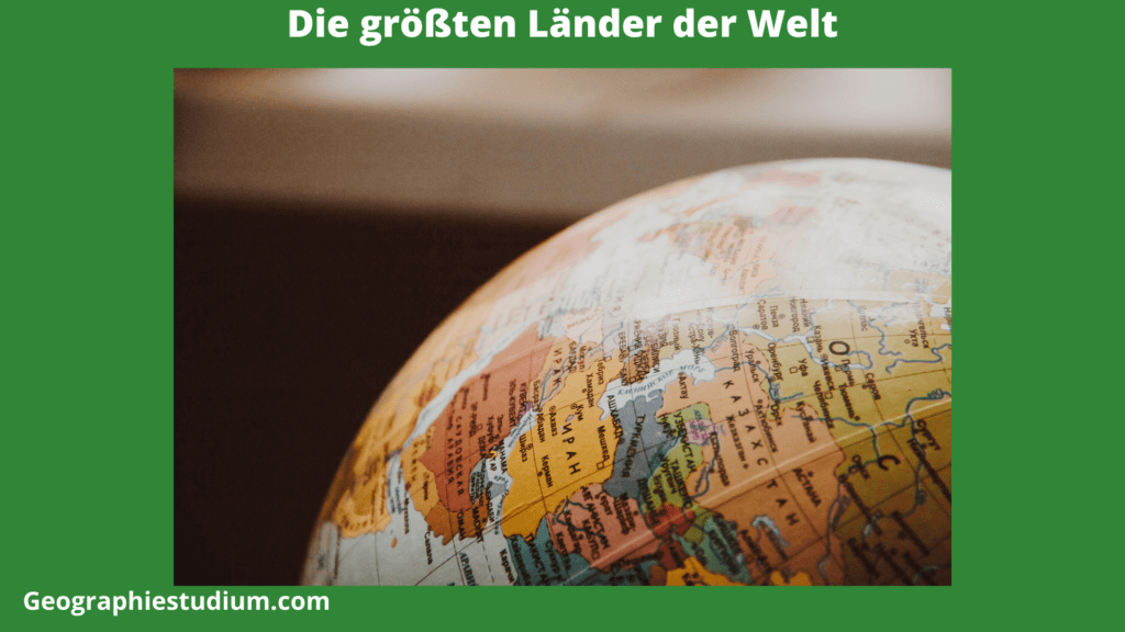 die-groessten-laender-der-welt